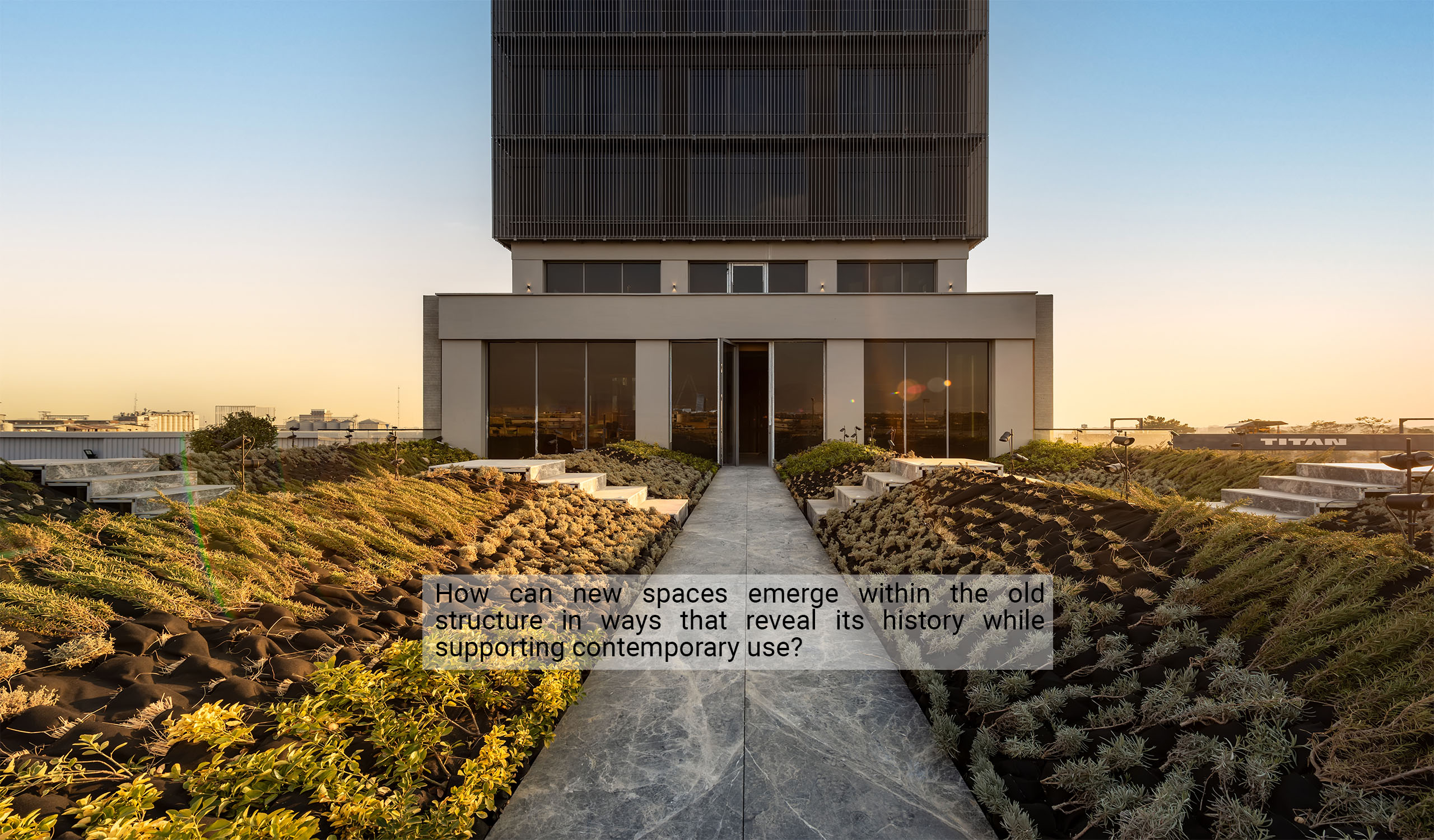 02-Titan HQ-Ashrafi & Zad Design